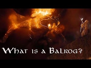 What is a Balrog? - Lord of the Rings explained