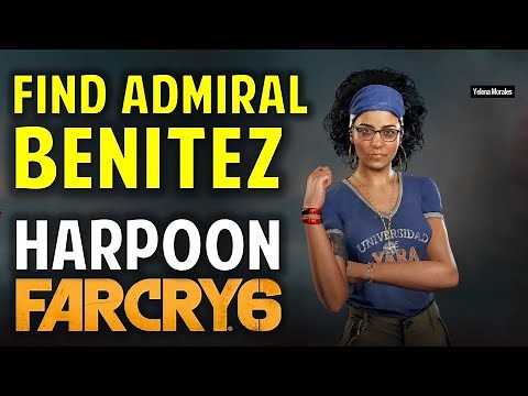 Harpoon: How to Find & Assassinate Admiral Benitez | FAR CRY 6