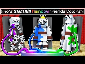 Who is STEALING the RAINBOW FRIEND'S COLORS?!