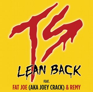 Terror Squad Feat. Fat Joe Aka Joey Crack & Remy - Lean Back