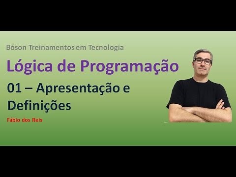 01 - Lógica de Programação - Apresentação e Definições