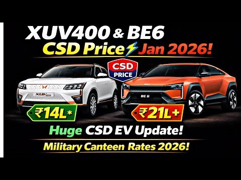 MAHINDRA XUV 400 and BE6 all CSD Price January 2026/ EVs CSD update