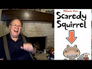 Scaredy Squirrel