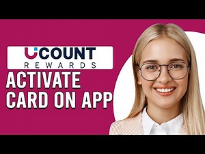 How To Activate Ucount Card On The App (How To Register Ucount Card On The App)