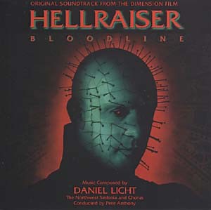 Daniel Licht - Hellraiser: Bloodline (Original Soundtrack From The Dimension Film)