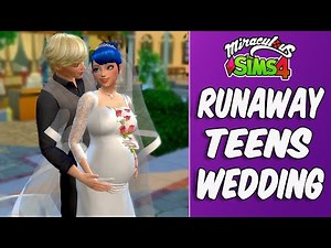 Miraculous🐞Runaway Teens Weding👰🏽🤵🏽Sims 4 Challenges