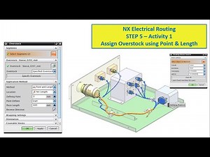 NX Electrical Routing - STEP 5 Activity 1 : Assign Overstock using Point & Length