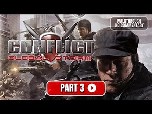 Conflict: Global Storm Walkthrough Part 3 [ 2K 60 FPS | Extreme difficulty ]