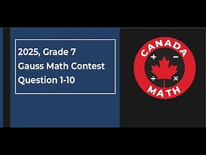 2025 Gauss Math Contest (Grade 7) | Questions 1–10 Solved