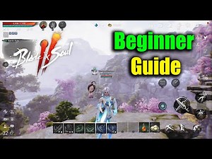 Blade & Soul 2 Beginner Guide