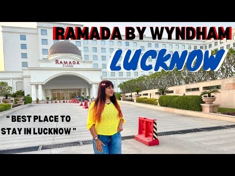 BEST PLACE TO STAY IN LUCKNOW|| Ramada by Wyndham || Lucknow travel vlog || MEFLYINGBIRD