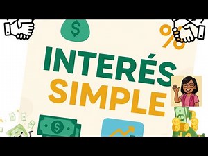 Interés Simple | Cómo calcularlo paso a paso con ejemplos fáciles.