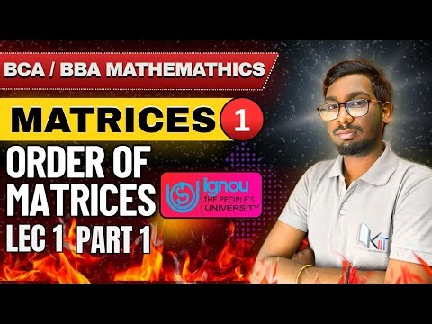 Matrices for Beginners – Order of Matrices Part 1 | BCA/BBA Semester 1 | Ranjan Sir