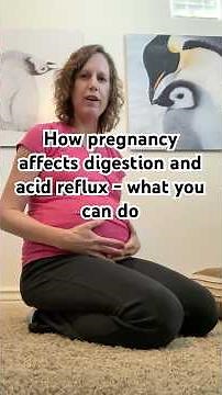 How pregnancy affects digestion and acid reflux!