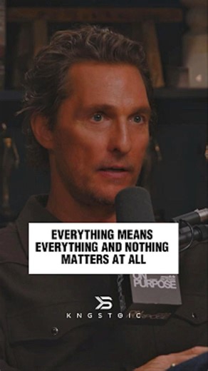 Everything Matters and Nothing Does | Matthew McConaughey #matthewmcconaughey