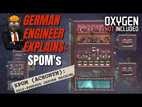 GERMAN ENGINEER explains ONI: SPOM's!(Self-Powered Oxygen Machines) Oxygen not Included Spaced Out