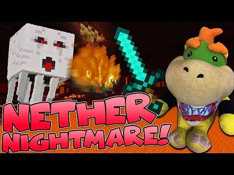 Bowser Jr Plays: Minecraft Episode 5- Nether Nightmare!