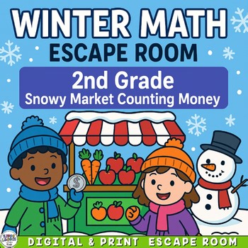 2nd Grade Winter Math Escape Room – Snowy Market Counting Money