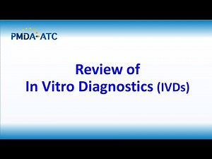 (Medical Device) Review of IVDs - PMDA-ATC E-learning