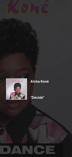 Décidé - Aïcha Koné : Paroles et Traductions