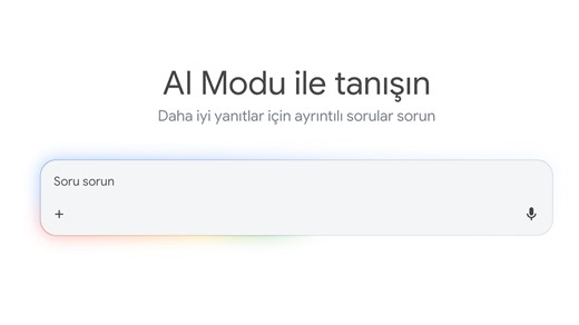 Google Yapay Zeka Modu artık Türkiye'de de kullanılabiliyor [Güncellendi]