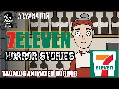 7ELEVEN HORROR STORIES | TAGALOG ANIMATED HORROR | TRUE STORIES