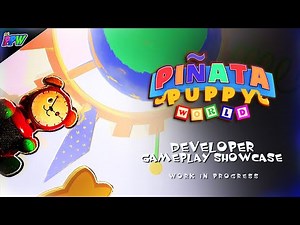 Piñata Puppy World - Developer Gameplay Showcase