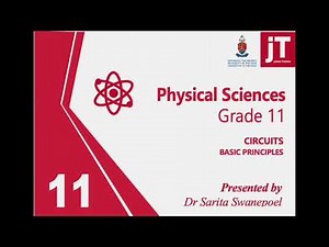 Grade 11 Physical Science - Basic Principles - Circuits
