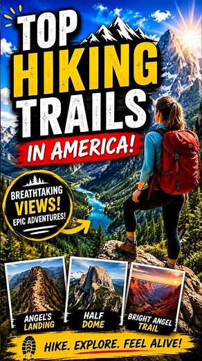 Top Hiking Trails in America 🥾🇺🇸