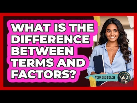 What Is The Difference Between Terms And Factors?