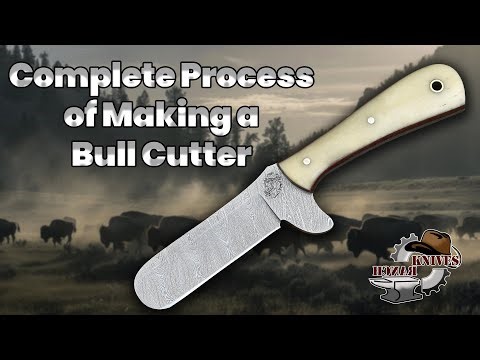 Complete Process of Making a Bull Cutter | Knives Ranch