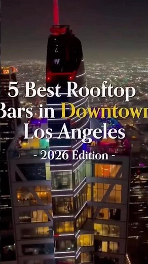 Los Angeles Top 5 Rooftop Bars #rooftopbars #losangeles