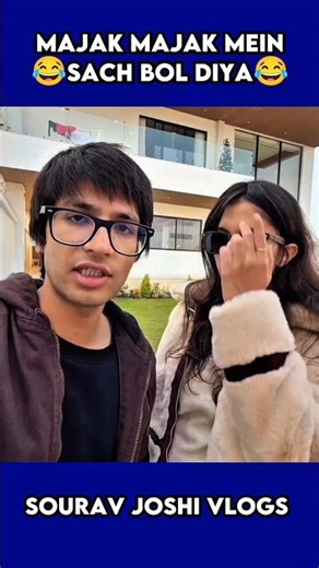 MAJAK MAJAK Mein Sach Bol Diya 😂 Sourav Joshi Vlogs
