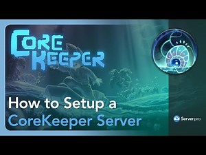 How to Setup a Core Keeper Server - Server.pro