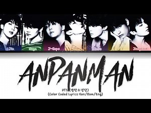 BTS (방탄소년단) – Anpanman (Color Coded Lyrics Han/Rom/Eng)