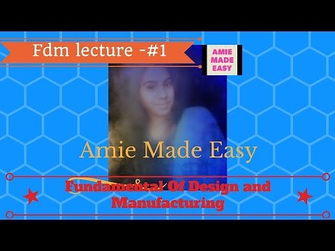 Fundamentals Of Design And Manufacturing Lectures AMIE and Pdf