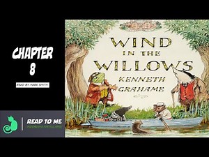 Wind in the Willows - Audiobook (Chapter 8)