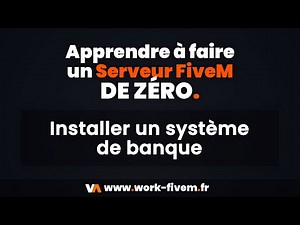 Créer un Serveur GTA5 RP (FiveM) En 2023－EP N°10 : Banques et ATM [TUTORIEL 2023]