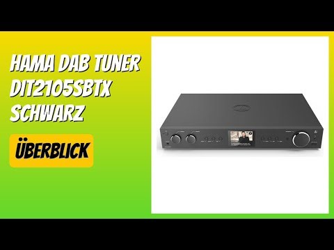 BEWERTUNG (2025): Hama DAB Tuner DIT2105SBTX Schwarz. WESENTLICHE Einzelheiten
