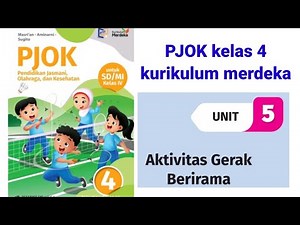 PJOK kelas 4 kurikulum merdeka unit 5 aktivitas gerak berirama