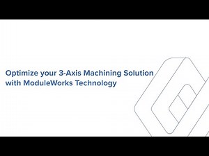 3-Axis Machining by ModuleWorks