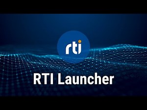 Getting Started with RTI Launcher