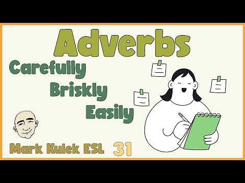 Adverbs - ly endings | English Class - Mark Kulek ESL