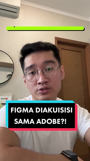Figma Diakuisisi Adobe: Opini dan Dampaknya