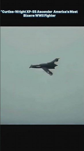 Curtiss Wright XP55 Ascender America s Most Bizarre WWII Fighter#military#militarypower #automobile