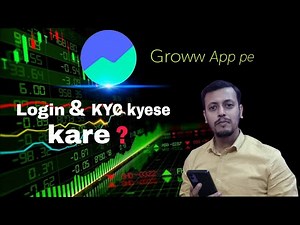 Groww App पर Login और KYC कैसे करें? | How to Login & Complete KYC on Groww App | Easy Step-by-Step.