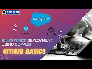 Github Basic setup | Salesforce Deployment using Copado | Ep 3 | Copado Series | Release Management