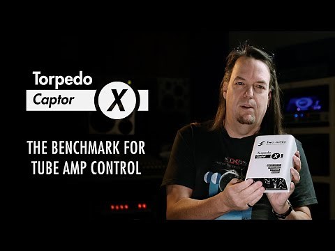 Torpedo Captor X - The Benchmark for Tube Amp Control