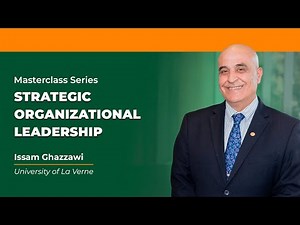Strategic Organizational Leadership | Issam Ghazzawi | IBS Americas MasterClass Series