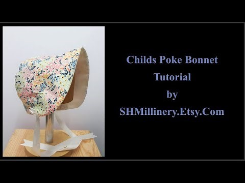 Childs' Classic Poke Bonnet sewing pattern &Tutorial